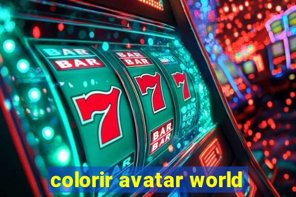 colorir avatar world